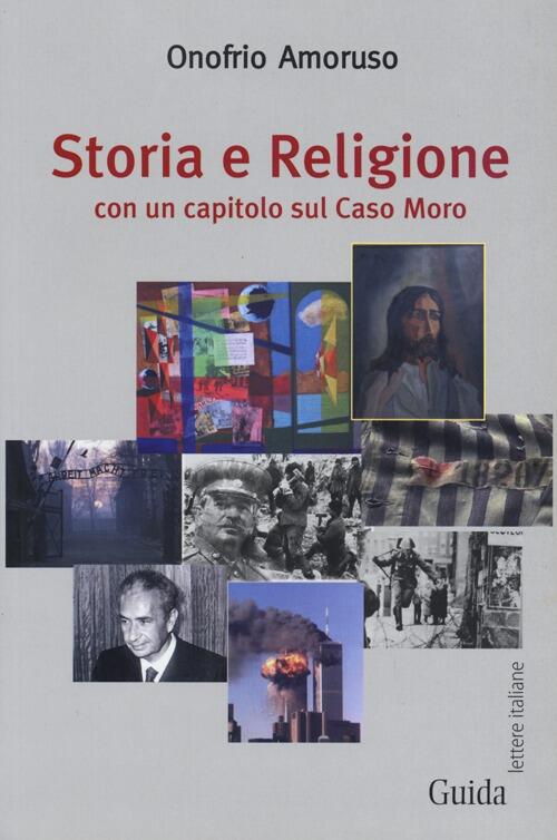 Storia E Religione. Con Un Capitolo Sul Caso Moro