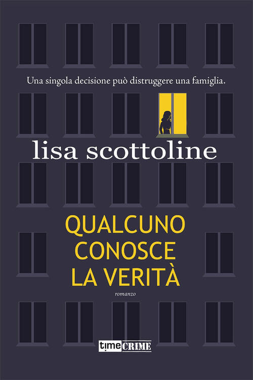 Qualcuno Conosce La Verita Lisa Scottoline Timecrime 2021