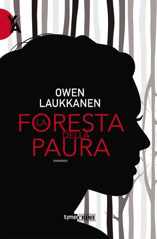 La Foresta Della Paura Owen Laukkanen Time Crime 2021