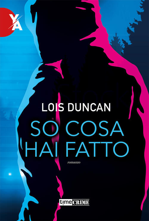 So Cosa Hai Fatto Lois Duncan Timecrime 2021