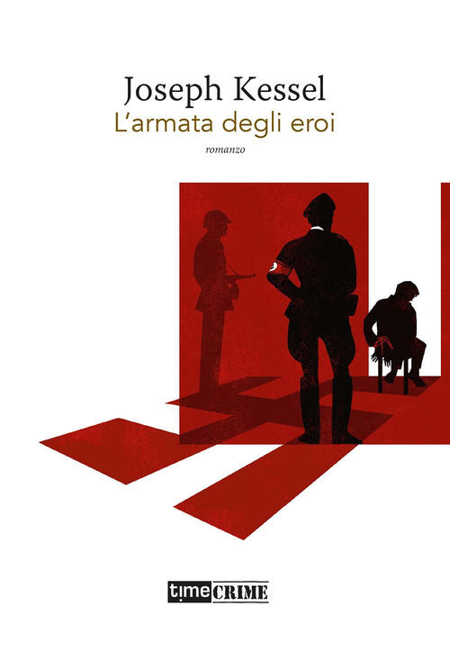 L'armata Degli Eroi Joseph Kessel Timecrime 2022