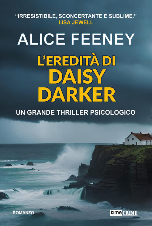 L'eredita Di Daisy Darker Alice Feeney Time Crime 2024