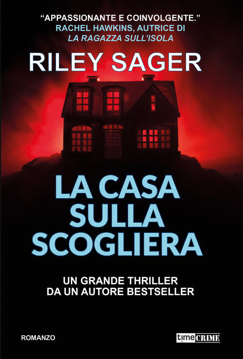 La Casa Sulla Scogliera Riley Sager Time Crime 2024