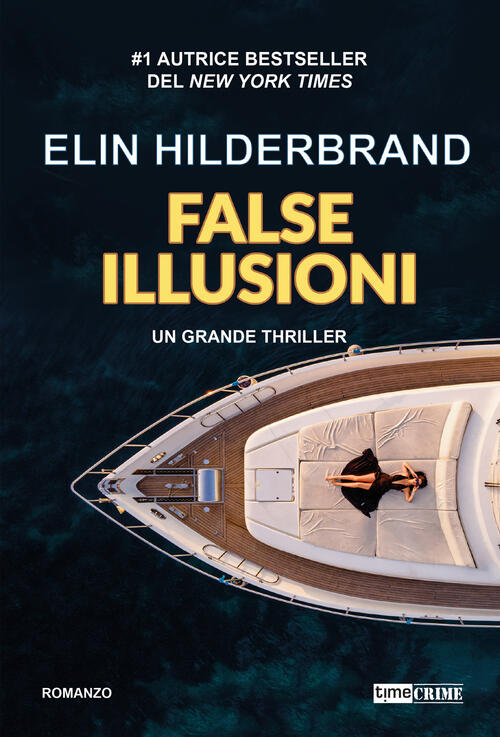 False Illusioni Elin Hilderbrand Timecrime 2025