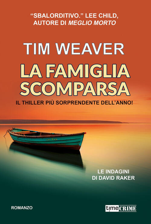 La Famiglia Scomparsa. Le Indagini Di David Raker. Vol. 13 Tim Weaver Timecrim