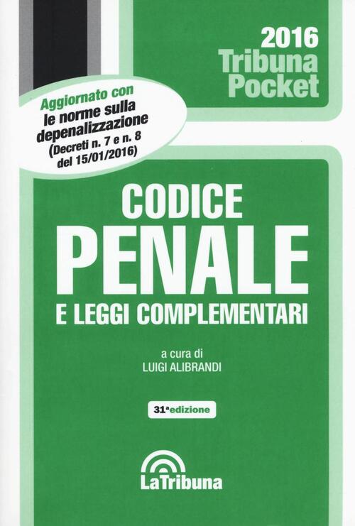Codice Penale E Leggi Complementari La Tribuna 2016