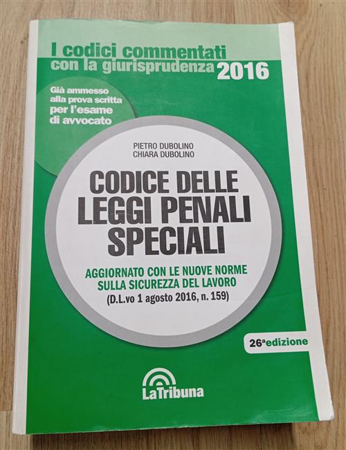 Codice Delle Leggi Penali Speciali Pietro Dubolino La Tribuna 2016