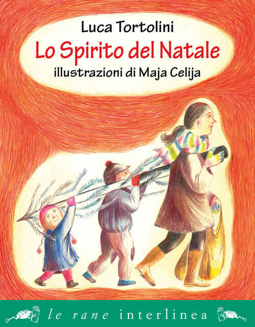 Lo Spirito Del Natale Luca Tortolini Interlinea 2024
