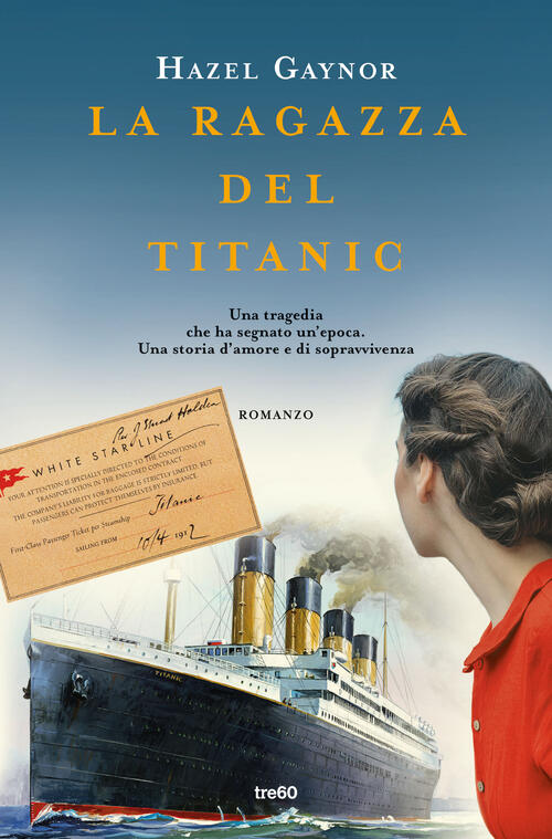 La Ragazza Del Titanic Hazel Gaynor Tre60 2023