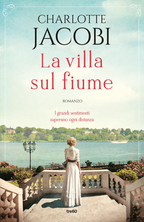 La Villa Sul Fiume Charlotte Jacobi Tre60 2025
