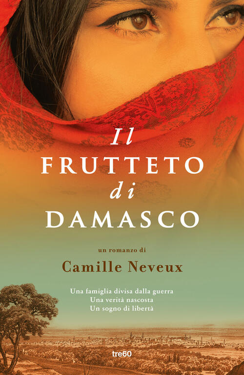 Il Frutteto Di Damasco Camille Neveux Tre60 2025