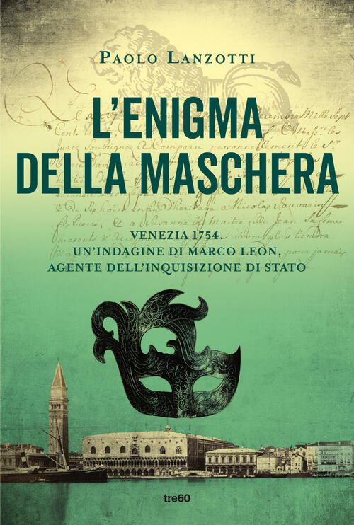 L'enigma Della Maschera. Un'indagine Di Marco Leon, Agente Dell'inquisizione D
