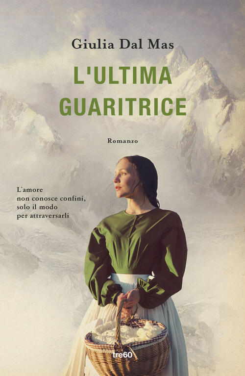 L'ultima Guaritrice Giulia Dal Mas Tre60 2025