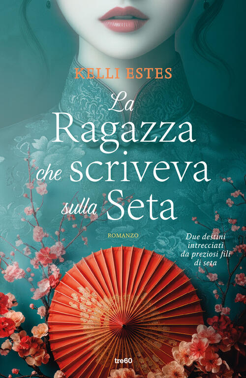 La Ragazza Che Scriveva Sulla Seta Kelli Estes Tre60 2025
