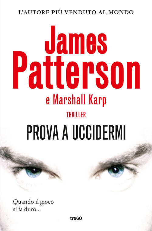 Prova A Uccidermi James Patterson Tre60 2025