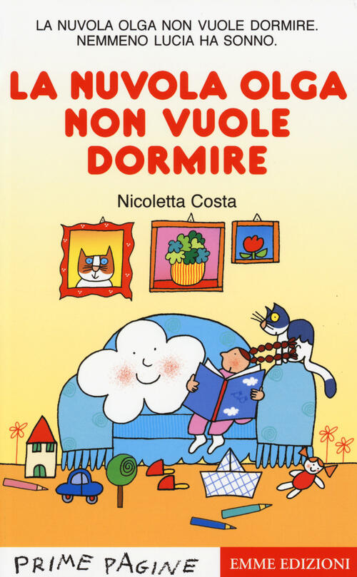 La Nuvola Olga Non Vuole Dormire. Stampatello Maiuscolo Nicoletta Costa Emme E
