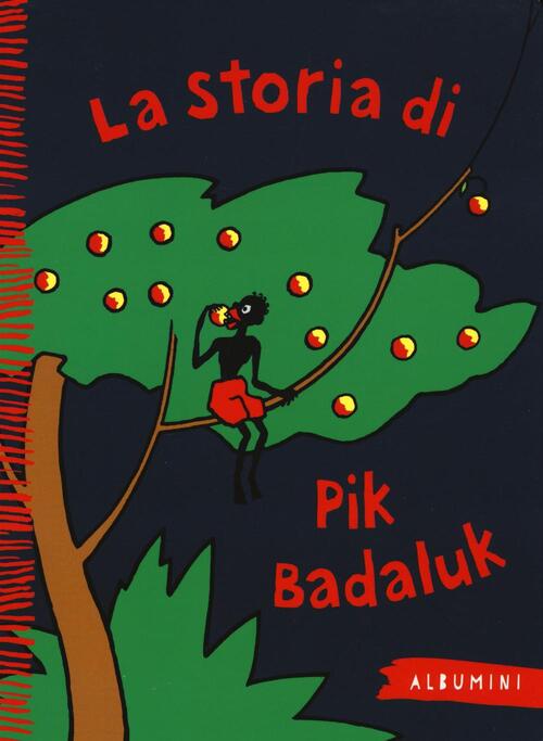 La Storia Di Pik Badaluk. Ediz. A Colori Grete Meuche Emme Edizioni 2016