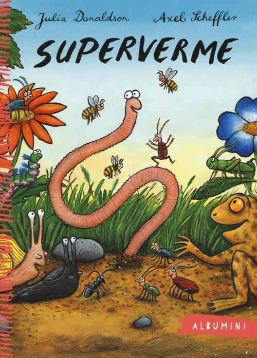 Superverme. Ediz. A Colori Julia Donaldson Emme Edizioni 2016
