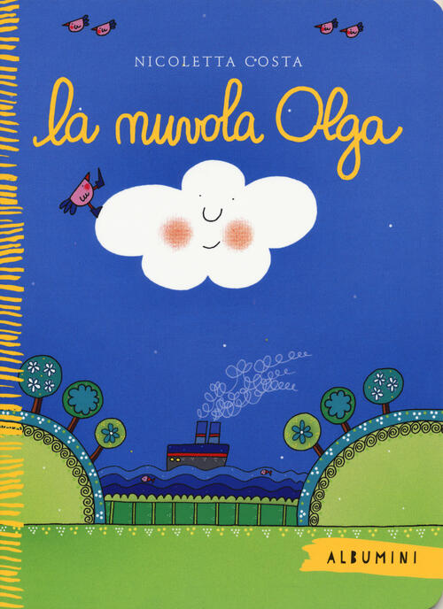 La Nuvola Olga. Ediz. A Colori Nicoletta Costa Emme Edizioni 2017