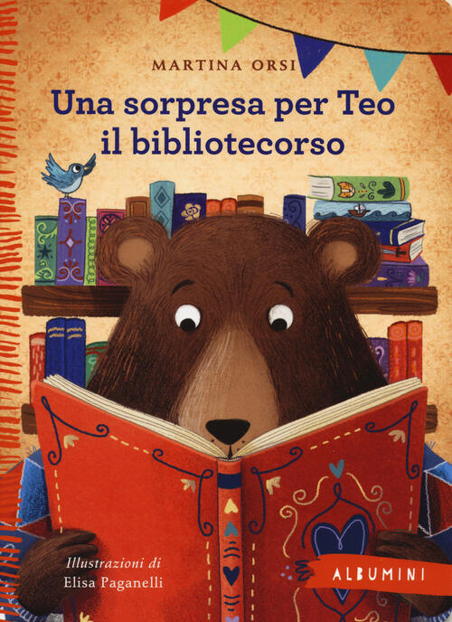 Una Sorpresa Per Teo Il Bibliotecorso. Ediz. A Colori Martina Orsi Emme Edizio