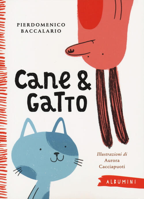 Cane & Gatto. Ediz. A Colori Pierdomenico Baccalario Emme Edizioni 2019