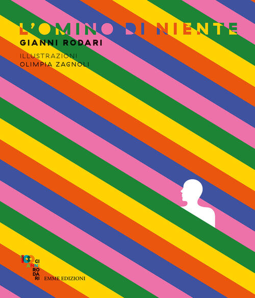 L'omino Di Niente Gianni Rodari, Olimpia Zagnoli Emme Edizioni 2019