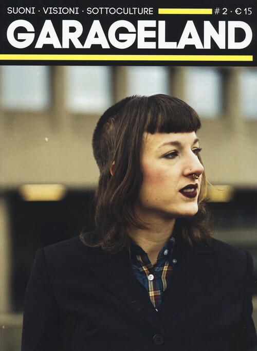 Garageland. Suoni, Visioni, Sottoculture. Vol. 2 Red Star Press 2022