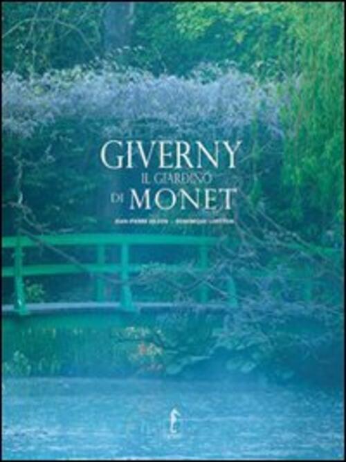 Giverny. Il Giardino Di Monet