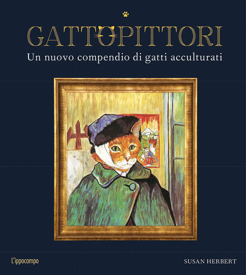 Gattopittori. Un Nuovo Compendio Di Gatti Acculturati. Ediz. Illustrata Susan