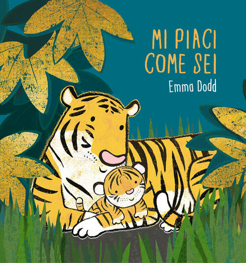 Mi Piaci Come Sei. Ediz. A Colori Emma Dodd L'ippocampo 2022