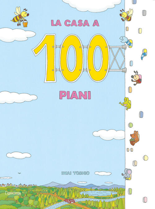 La Casa A 100 Piani. Ediz. A Colori Toshio Iwai L'ippocampo 2023