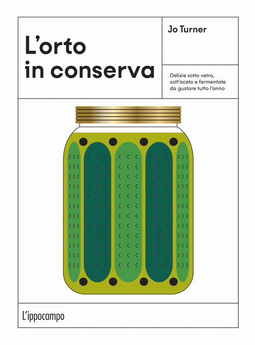 L'orto In Conserva Jo Turner L'ippocampo 2024