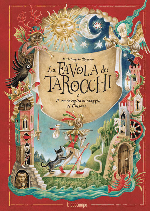 La Favola Dei Tarocchi O Il Meraviglioso Viaggio Di Chisono Michelangelo Rossa