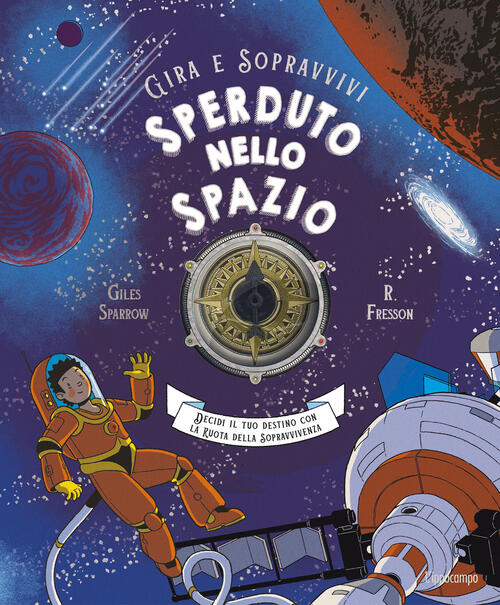 Sperduto Nello Spazio. Decidi Il Tuo Destino Con La Ruota Della Sopravvivenza.