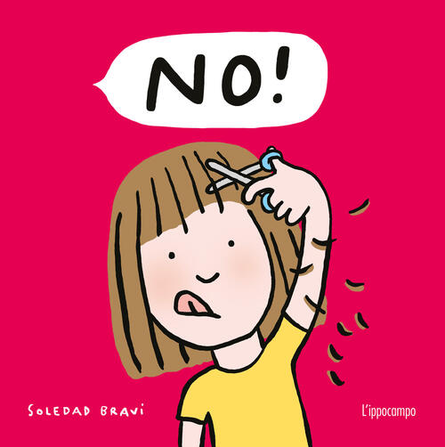 No! Album Scoperte Soledad Bravi L'ippocampo Ragazzi 2024