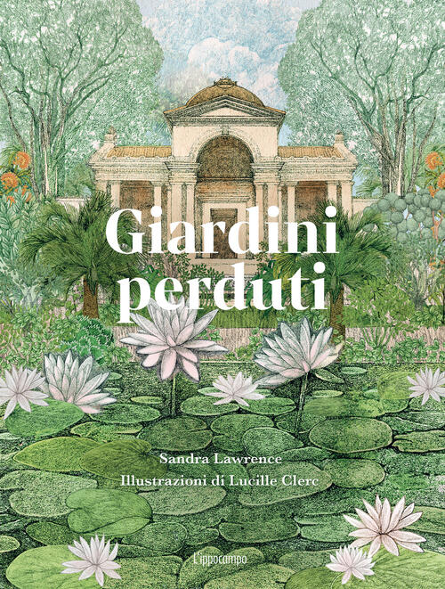 Giardini Perduti Sandra Lawrence L'ippocampo 2025