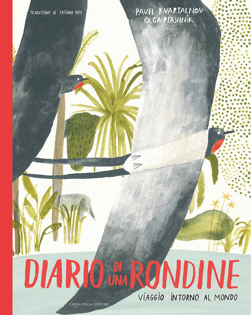 Diario Di Una Rondine. Viaggio Intorno Al Mondo Pavel Kvartalnov Caissa Italia