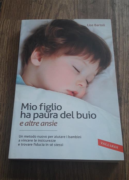 Mio Figlio Ha Paura Del Buio (E Altre Ansie)