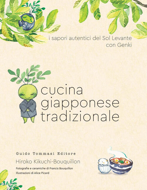 Cucina Giapponese Tradizionale Hiroko Kikuchi-Bouquillon Guido Tommasi Editore