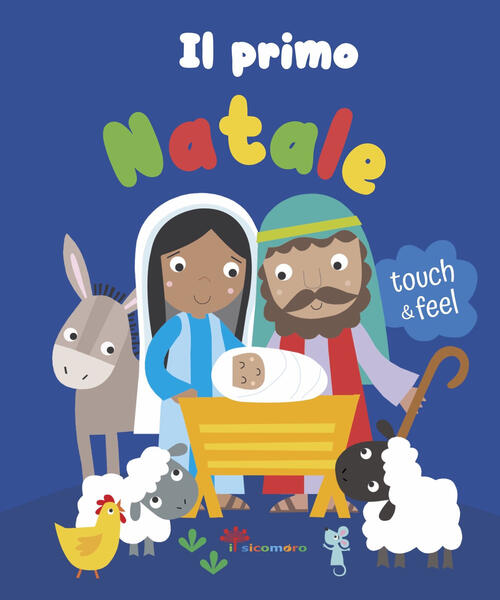 Il Primo Natale. Touch & Feel Katherine Walker Il Sicomoro 2024