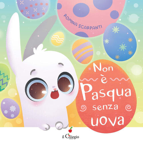 Non E Pasqua Senza Uova Romina Scarpanti Il Ciliegio 2023