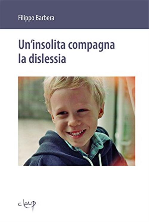 Un' Insolita Compagna La Dislessia