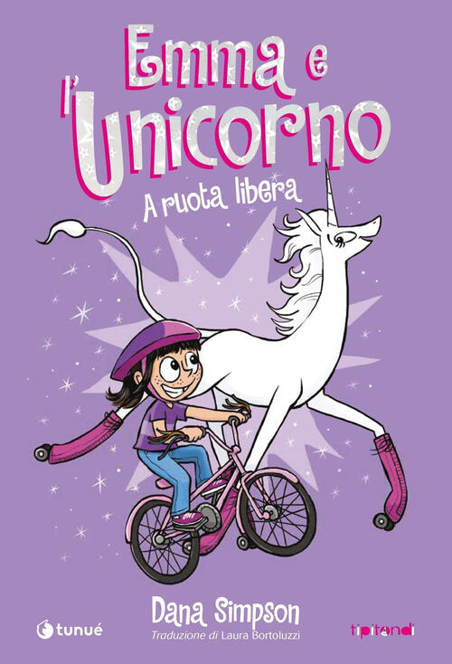 Emma E L'unicorno. A Ruota Libera Dana Simpson Tunue 2021