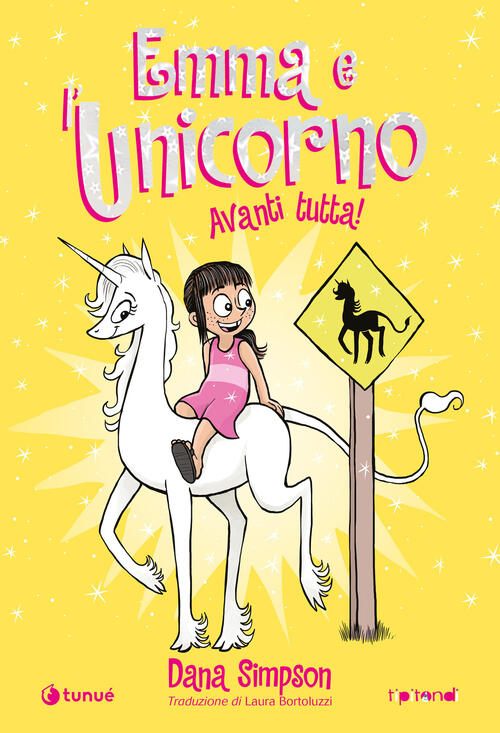 Emma E L'unicorno. Avanti Tutta! Dana Simpson Tunue 2023