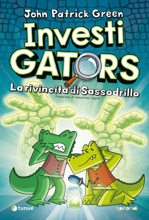 Investigators. La Rivincita Di Sassodrillo John Patrick Green Tunue 2024