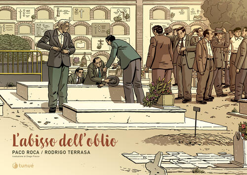 L'abisso Dell'oblio Paco Roca Tunue 2024