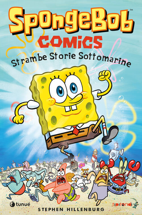 Strambe Storie Sottomarine. Spongebob Stephen Hillenburg Tunue 2024