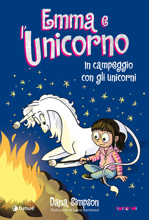 Emma E L'unicorno. In Campeggio Con Gli Unicorni Dana Simpson Tunue 2026