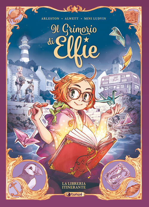 Il Grimorio Di Elfie. Vol. 1: La Libreria Itinerante Christophe Arleston Tunue