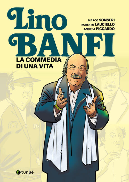 Lino Banfi. La Commedia Di Una Vita Marco Sonseri Tunue 2026